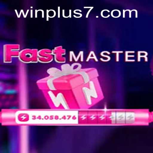 Mastering the Game: Exploring the Thrills of FastMaster and the Strategy of Winplus