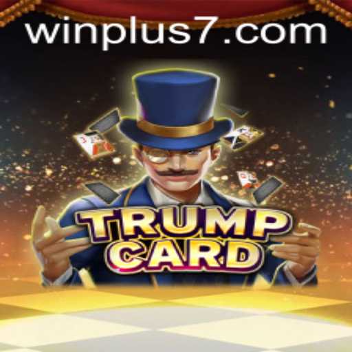 Mastering the Art of TrumpCard: A Comprehensive Guide to Winning